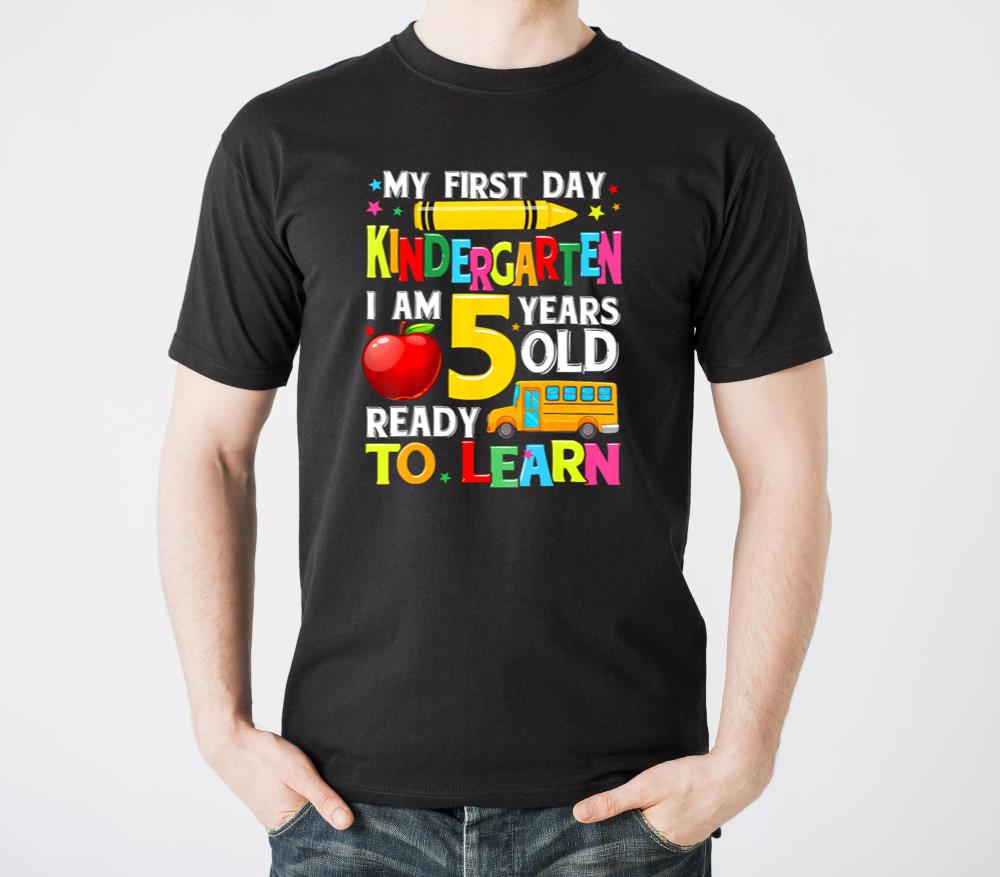 My First Day Of Kindergarten Funny Back To School - Unisex Standard T-Shirt