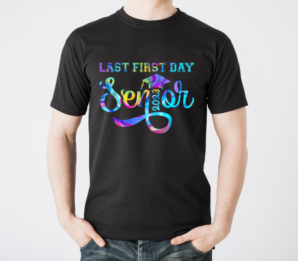 My Last First Day Senior Class Of 2023 s Back to S - Unisex Standard T-Shirt