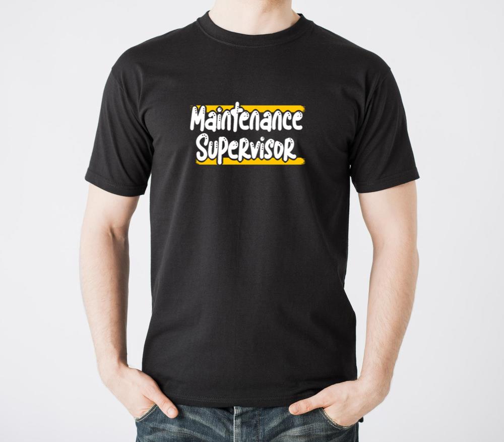 Never Dreamed Super Cool Maintenance Supervisor6 - Unisex Standard T-Shirt