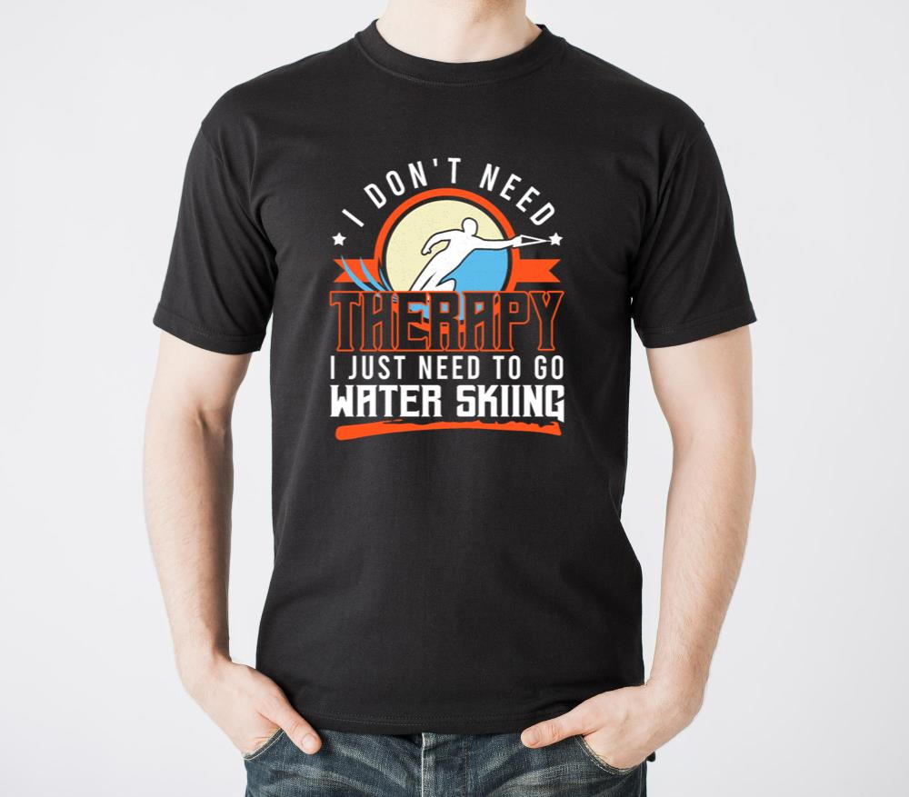 No Therapy I Just Need To Go Water Skiing - Unisex Standard T-Shirt
