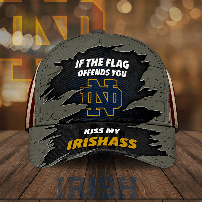 Notre Dame Fighting Irish If The Flag Offends You Kiss My Irishass 3D Classic Baseball Cap CNI2122
