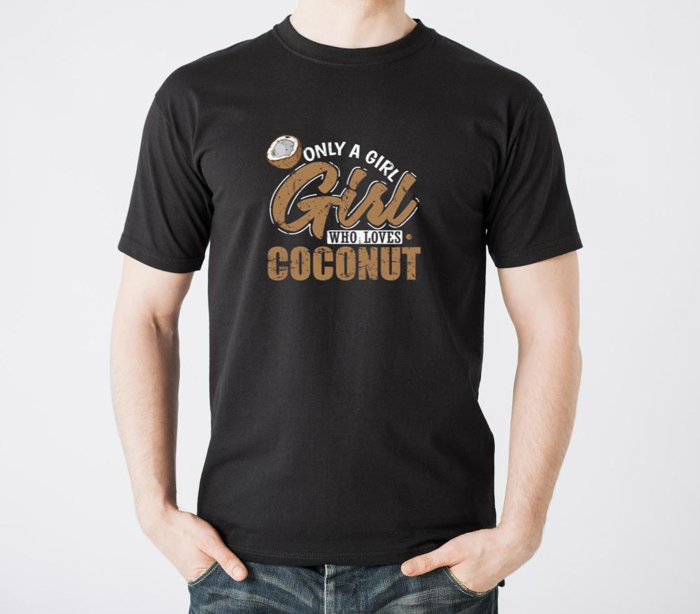 Only a Girl who loves Coconuts Palm Fruit - Unisex Standard T-Shirt