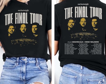 Our Last Night Tour Tee The Final Tour Our Last Night The Final Tour Shirt The Final Tour Tee