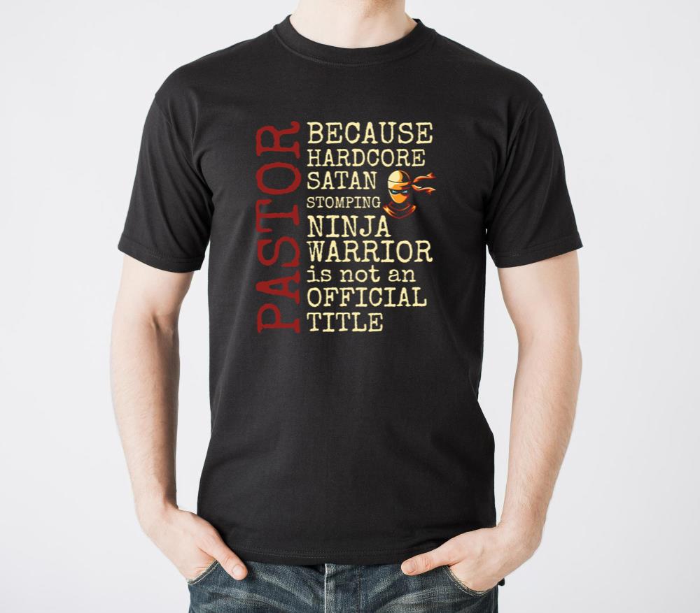 Pastor Because Hardcore Ninja Is Not a Title - Unisex Standard T-Shirt