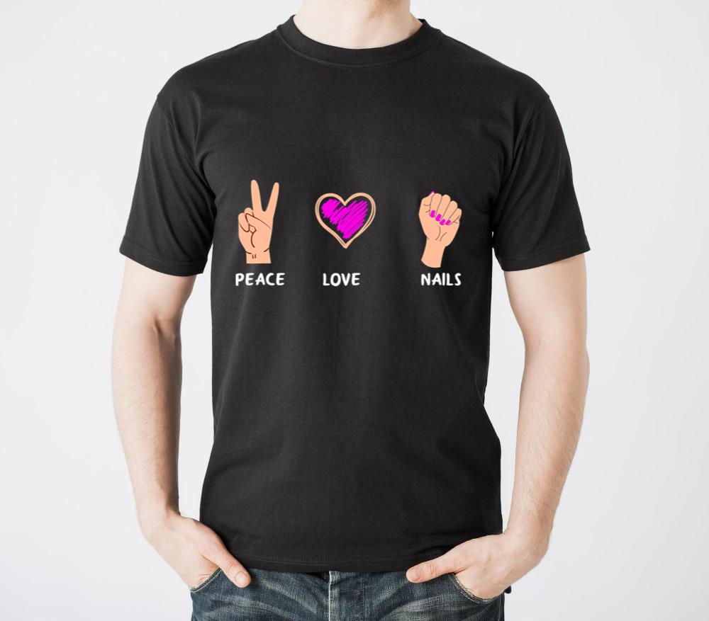 Peace Love Nails Funny Nail Artist Nail Tech Nail1 - Unisex Standard T-Shirt