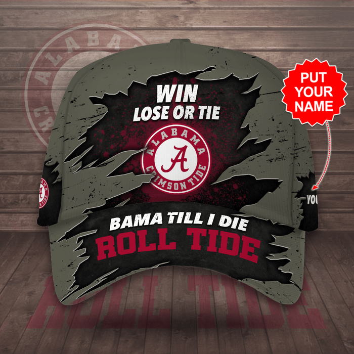 Personalized Alabama Crimson Tide Win Lose Or Tie Bama Till I Die 3D Classic Baseball Cap For Ncaa Fans