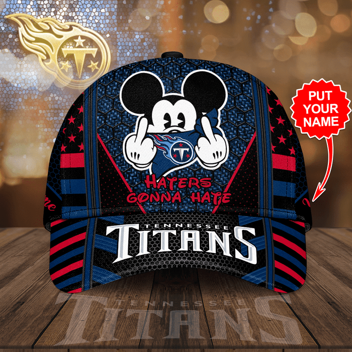 Personalized Tennessee Titans Mickey Mouse Haters Gonna Hate 3D Classic Baseball Cap Black Blue CNI2228