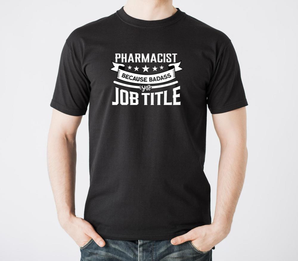 Pharmacist Because Badass Isnt Job Title - Unisex Standard T-Shirt