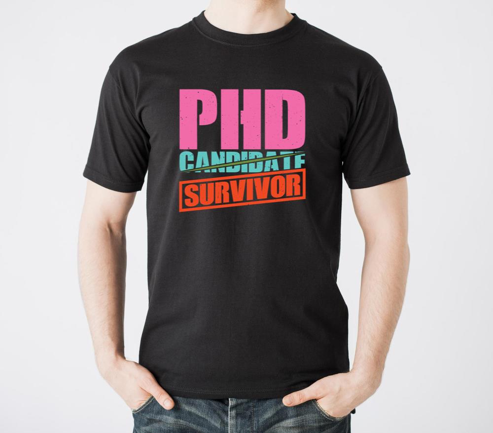 Phd Candidate Survivor 13 - Unisex Standard T-Shirt