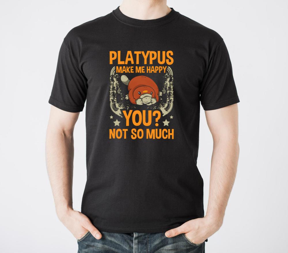 Platypus Make Me Happy You Not So Much Platypus - Unisex Standard T-Shirt