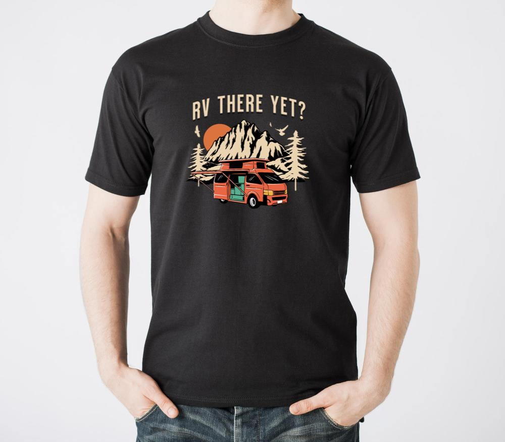 RV there Yet Outdoor Adventure - Unisex Standard T-Shirt