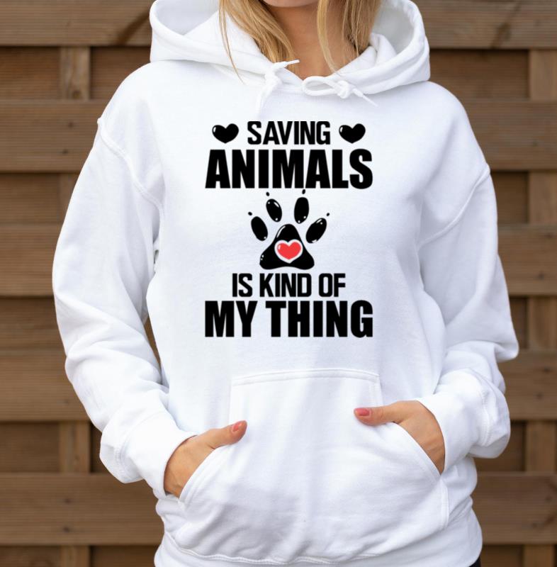 Saving animals is kind of my thing b - Unisex Hoodie