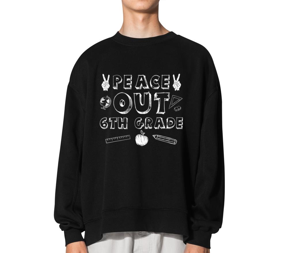 School 6th Grade Back To School Peace Out 6th Grad - Unisex Sweatshirt