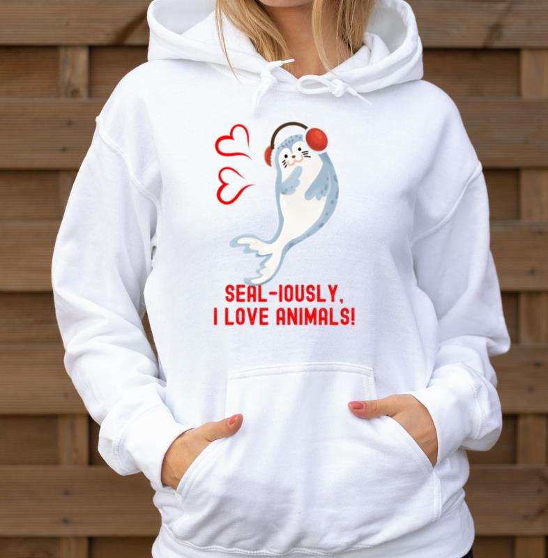 Seal Pun Sealiously I Love Animals Cute Funny Anim - Unisex Hoodie