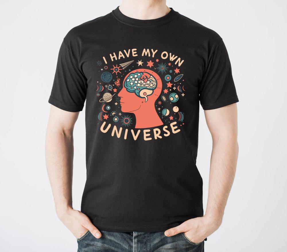 Self Help  I have My Own Universe - Unisex Standard T-Shirt