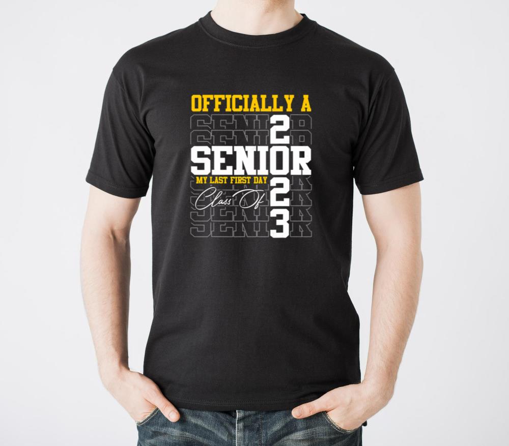 Senior 2023 Graduation My Last First Day Of Class T-Shirts