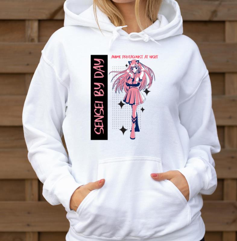 Sensei By Day, Anime Protagonist at Night - Unisex Hoodie