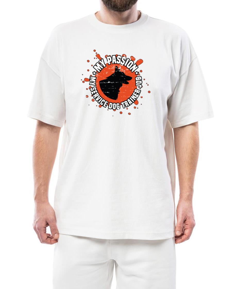 Service Dog Trainer My Passion My Dog Training - Unisex Standard T-Shirt