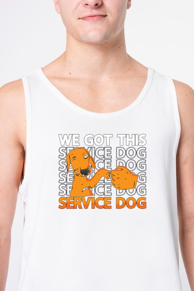 Service Dog Trainer We Got This Service Dog Owner - Unisex Tank Top
