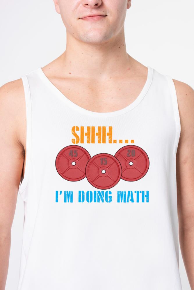 Shhh I'm Doing Math Funny Weightlifting - Unisex Tank Top