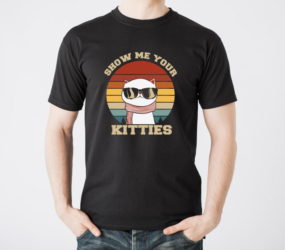 Show me your Kitties Cat Lover T-Shirts