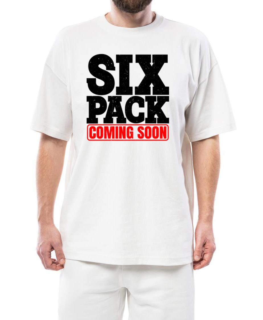 Six Pack Coming Soon 26 - Unisex Standard T-Shirt