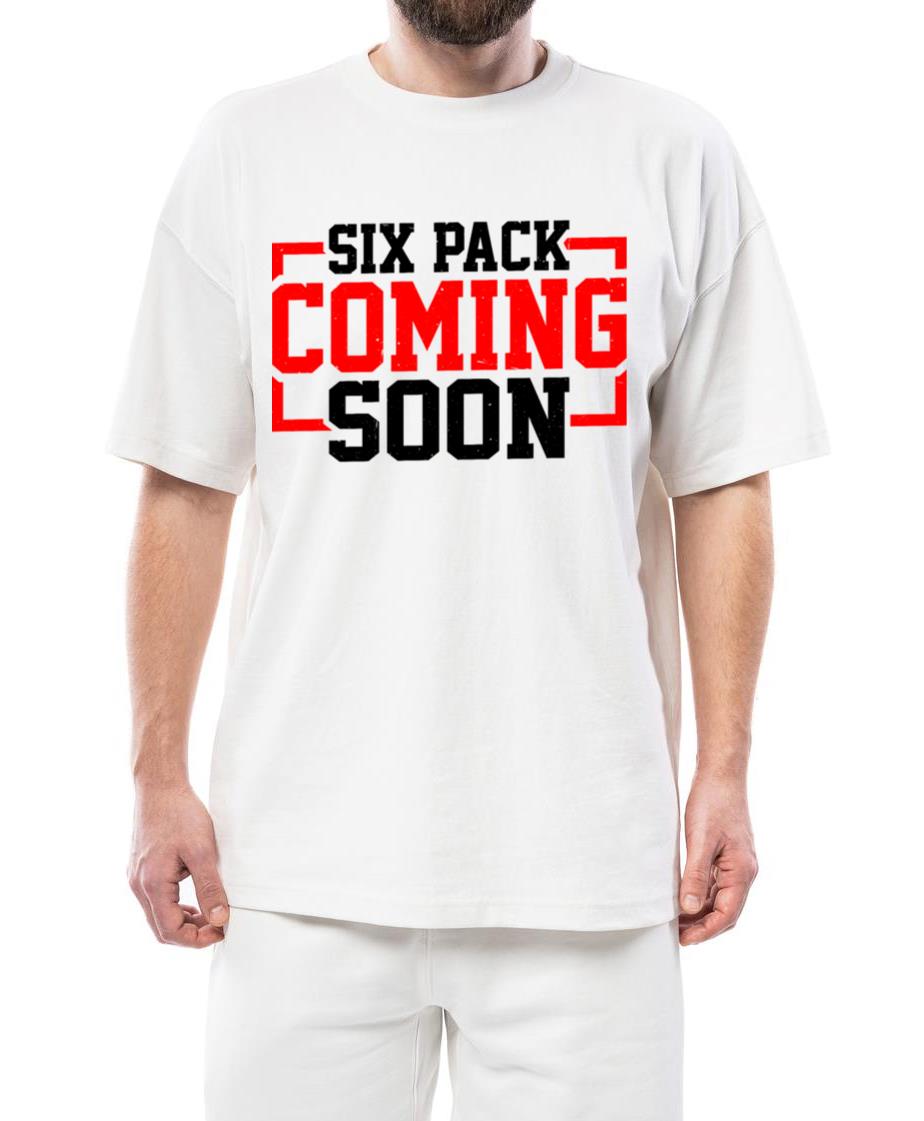 Six Pack Coming Soon 63 - Unisex Standard T-Shirt