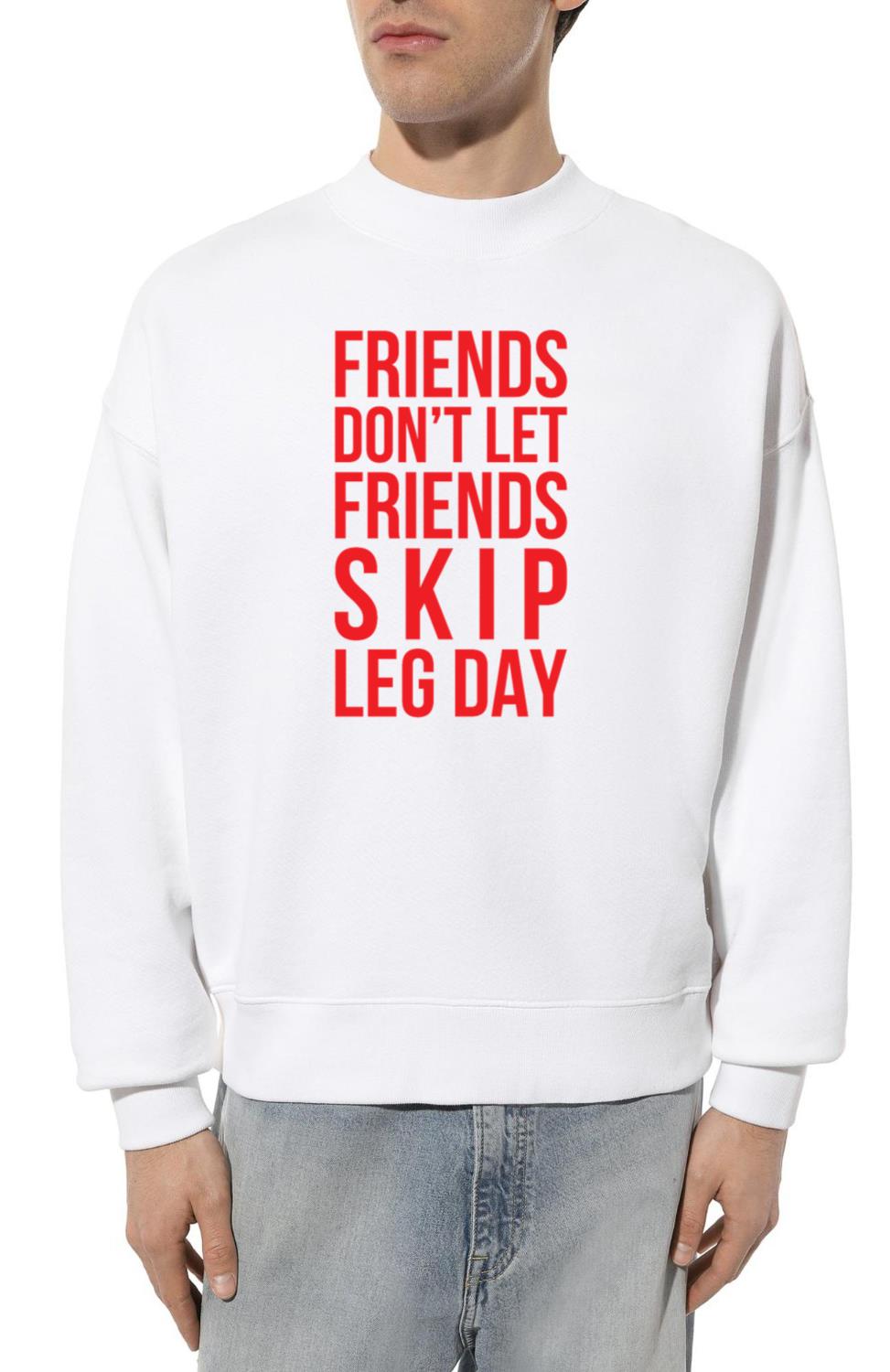 Skip Leg Day - Unisex Sweatshirt