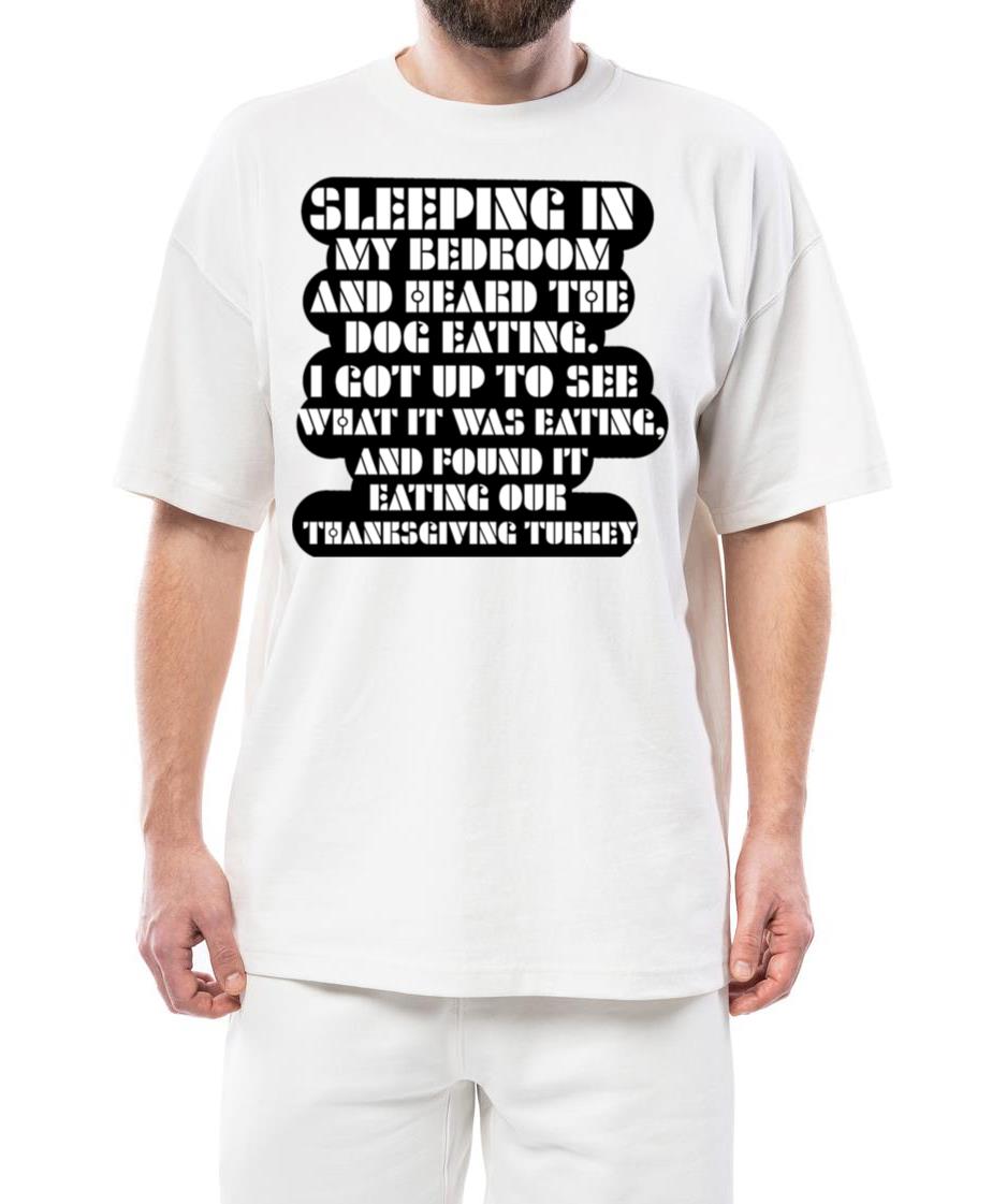 Sleeping while Dog Eats Turkey - Unisex Standard T-Shirt