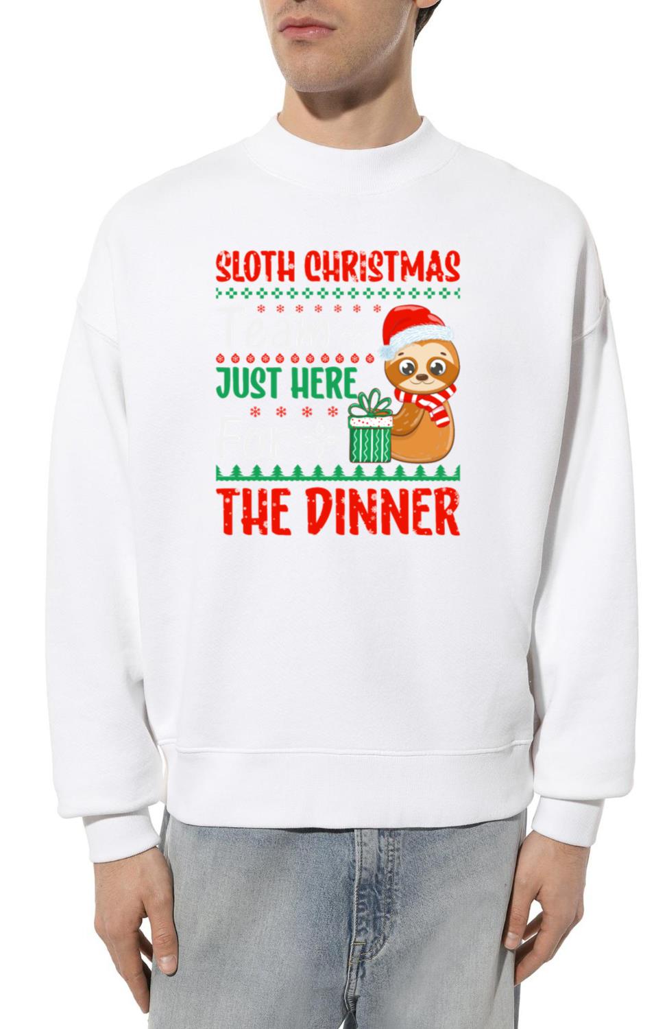 sloth christmas team just here for the dinner - Unisex Sweatshirt