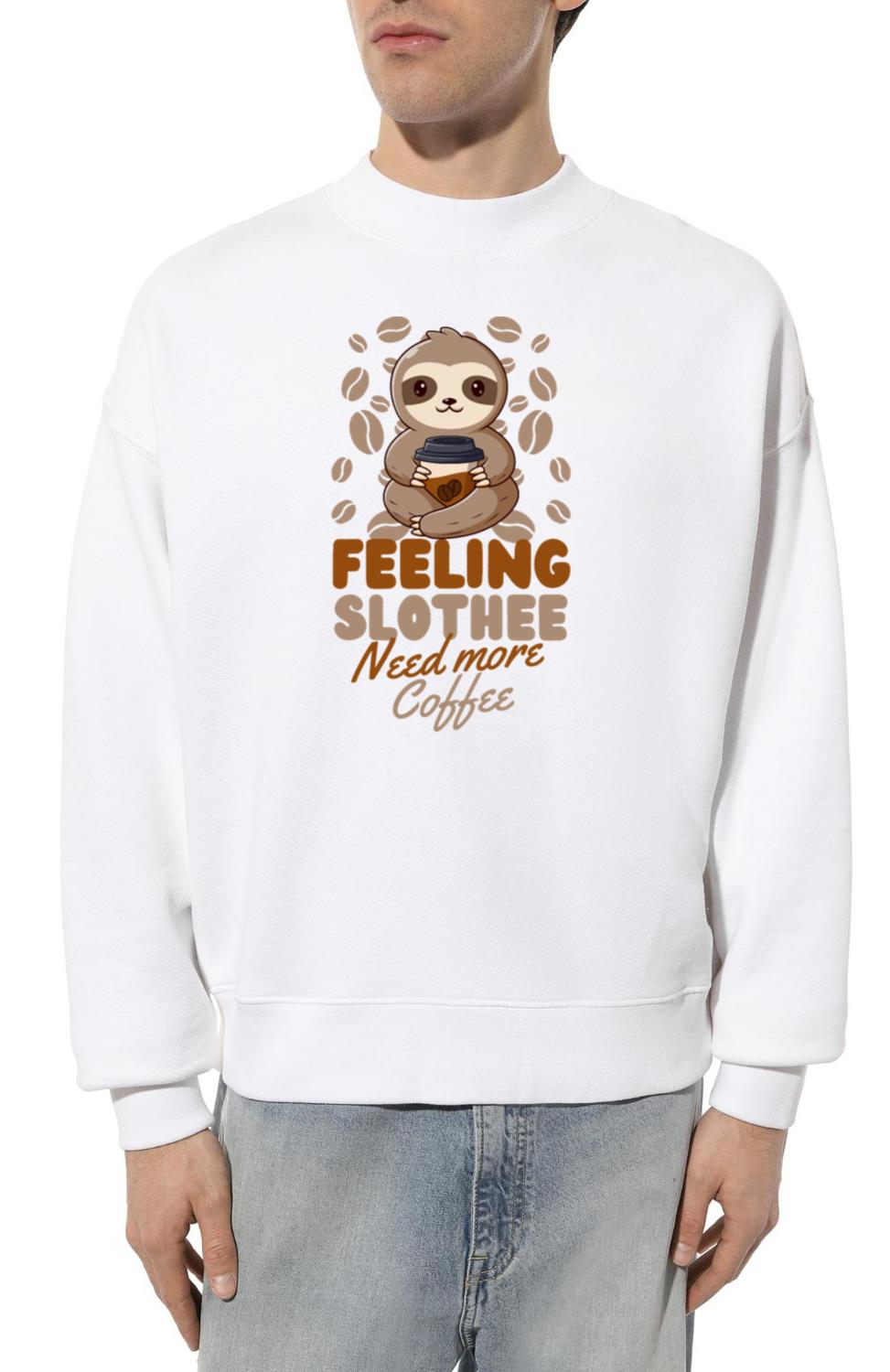 Sloth Coffee Cafe Sloth needs coffee - Unisex Sweatshirt