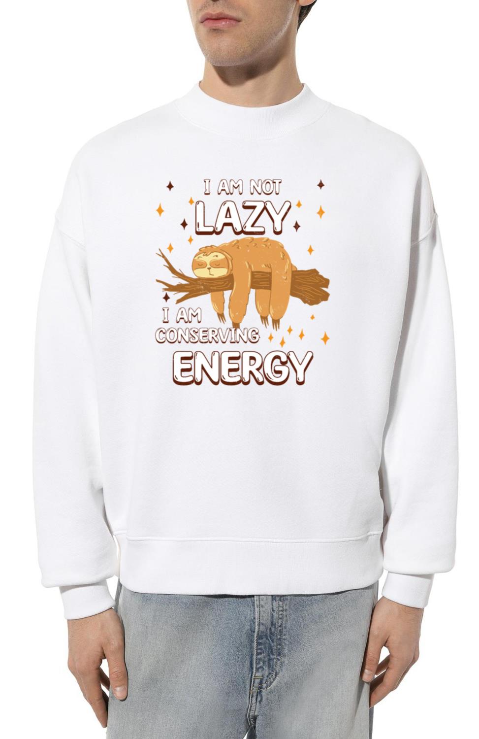 Sloth Colleague Not Lazy Conserving Energy Funny - Unisex Sweatshirt