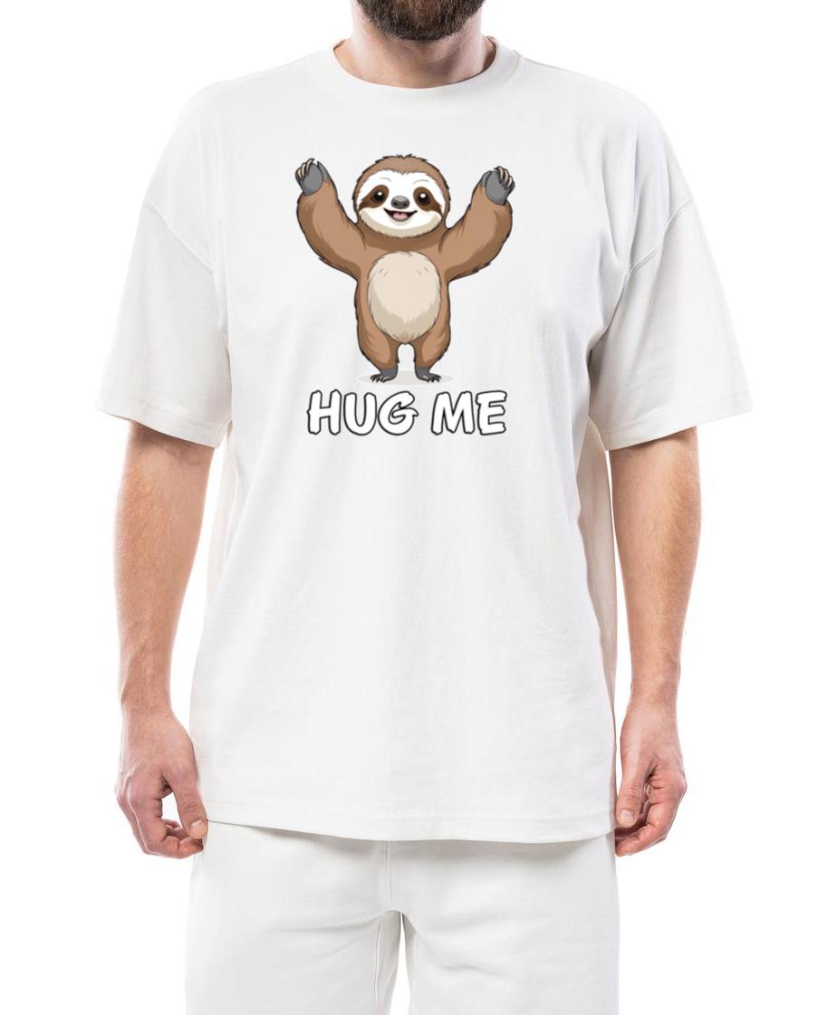 Sloth Hug Me - Unisex Standard T-Shirt