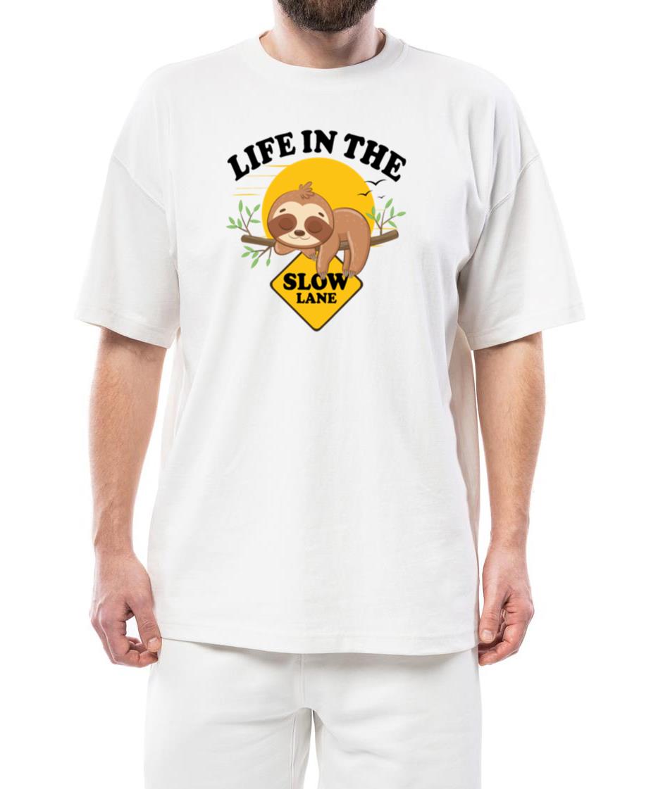 Sloth Life in the Slow Lane Funny Sloth - Unisex Standard T-Shirt