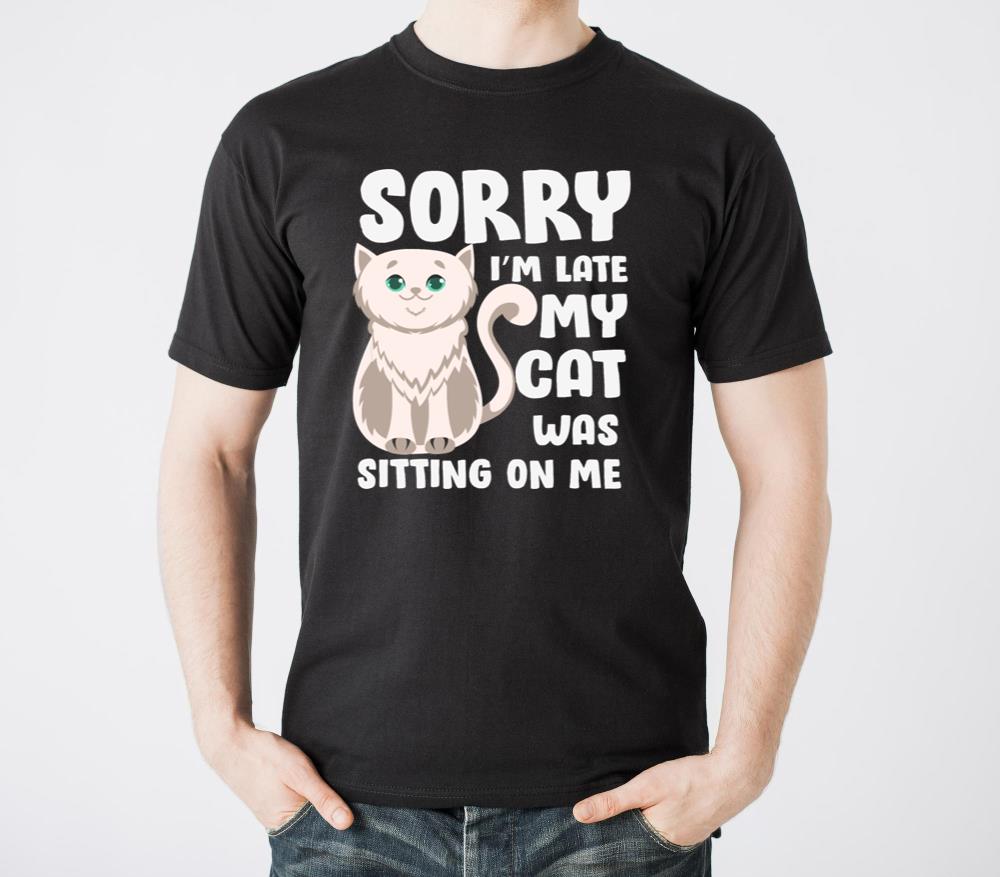 Sorry im late my Cat was sitting on me Cat Lover - Unisex Standard T-Shirt