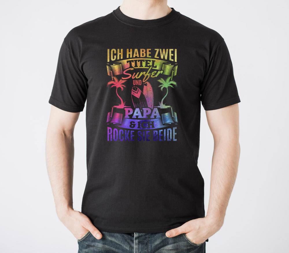 Surfing I Have Two Titles Surfer And Papa and I Rock - Unisex Standard T-Shirt