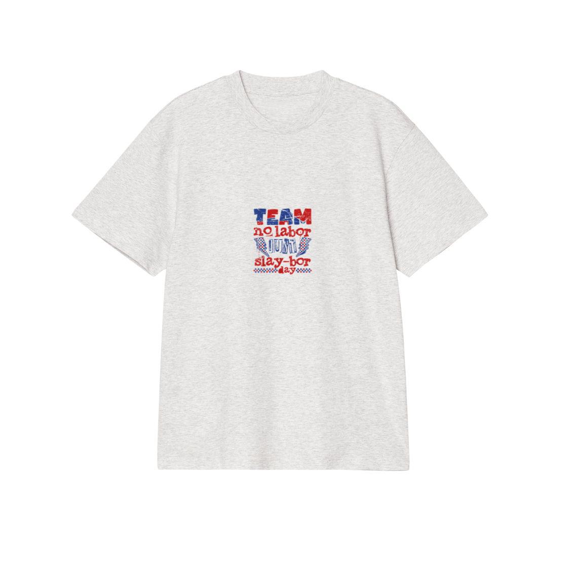 Team No Labor Just Slay-BOR Day Happy Labor Day Funny 2