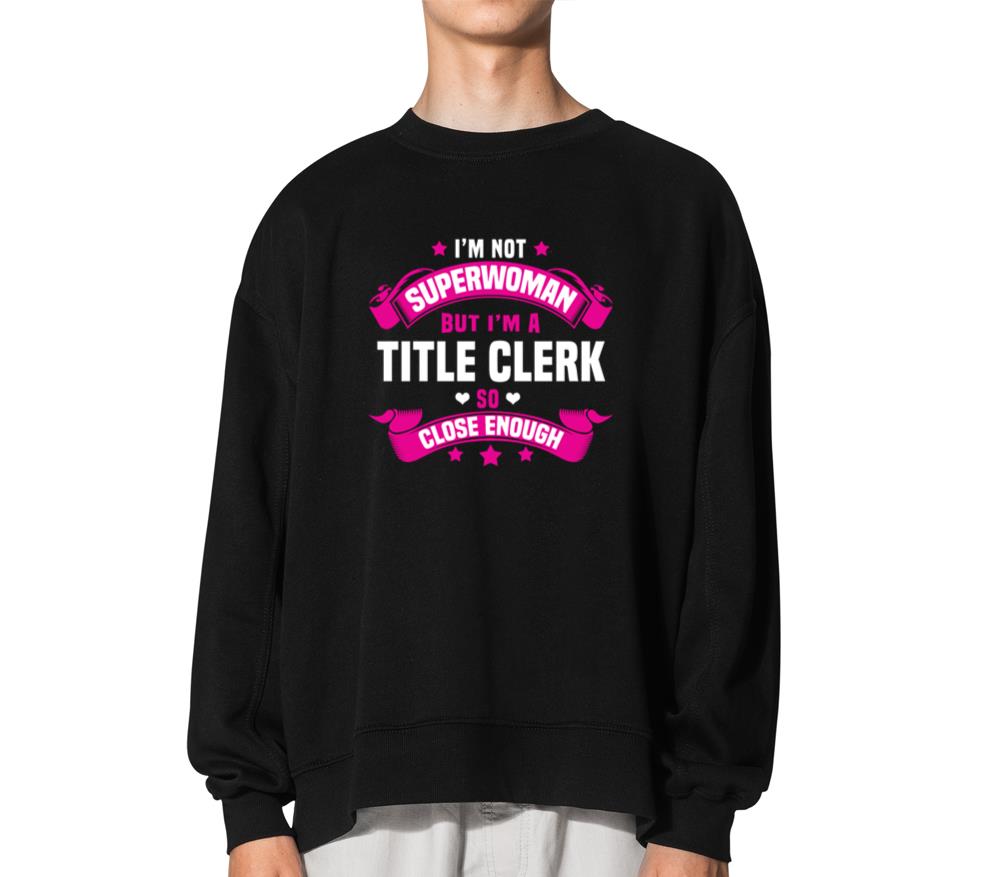 Title Clerk_2 - Unisex Sweatshirt
