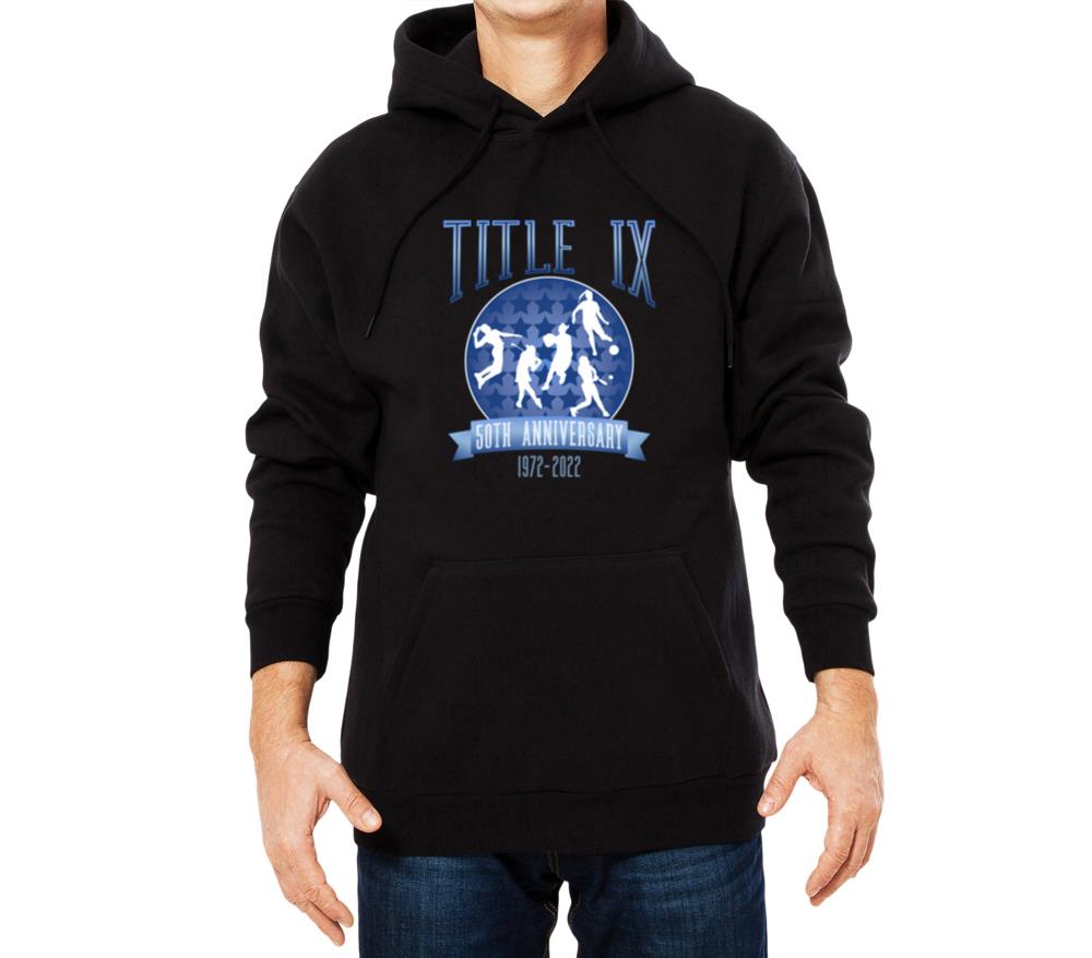 Title Ix 50Th Anniversary U Education Amendments A - Unisex Hoodie