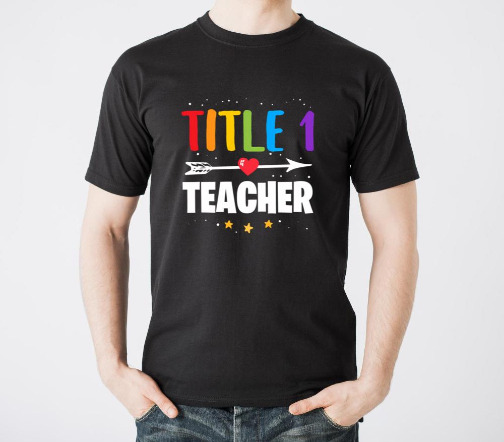 Title One 1 Teacher Back To School Kindergarten Pr - Unisex Standard T-Shirt