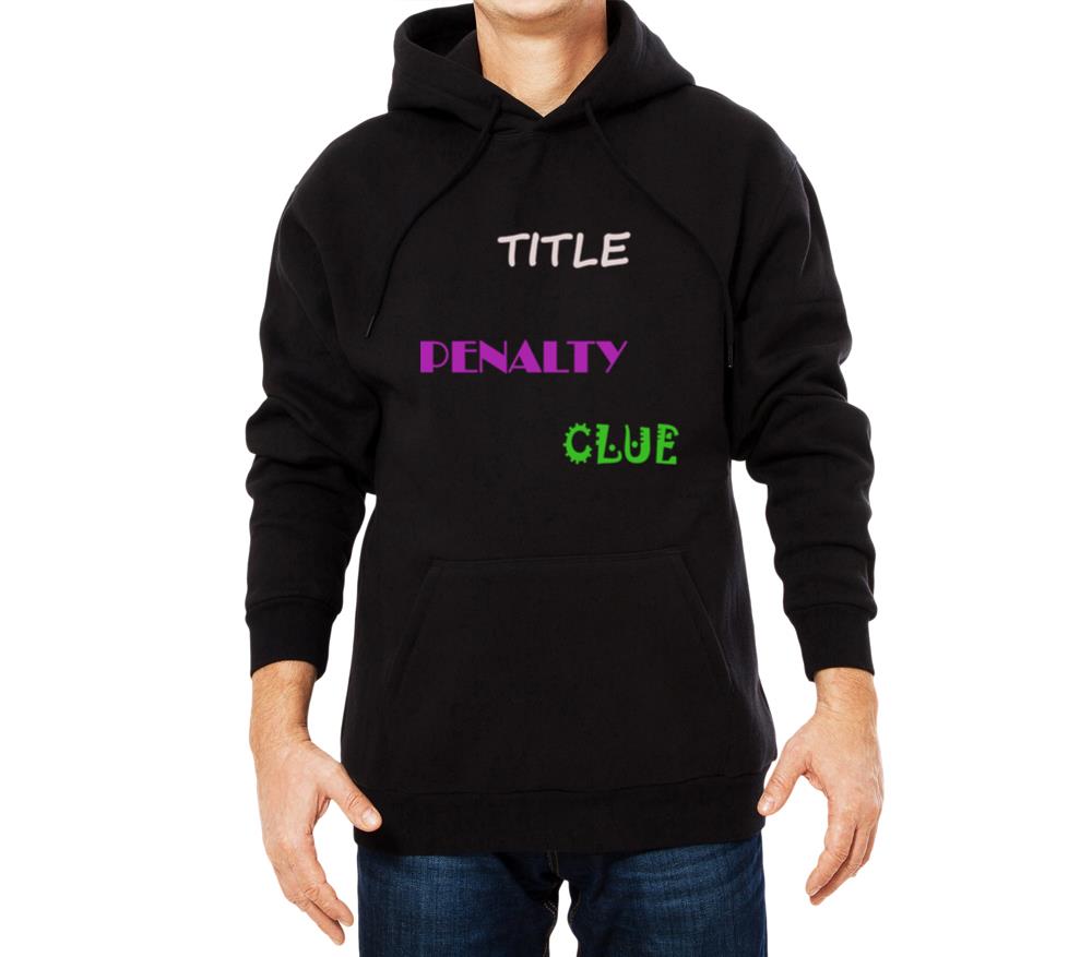 TITLE PENALTY CLUE - Unisex Hoodie