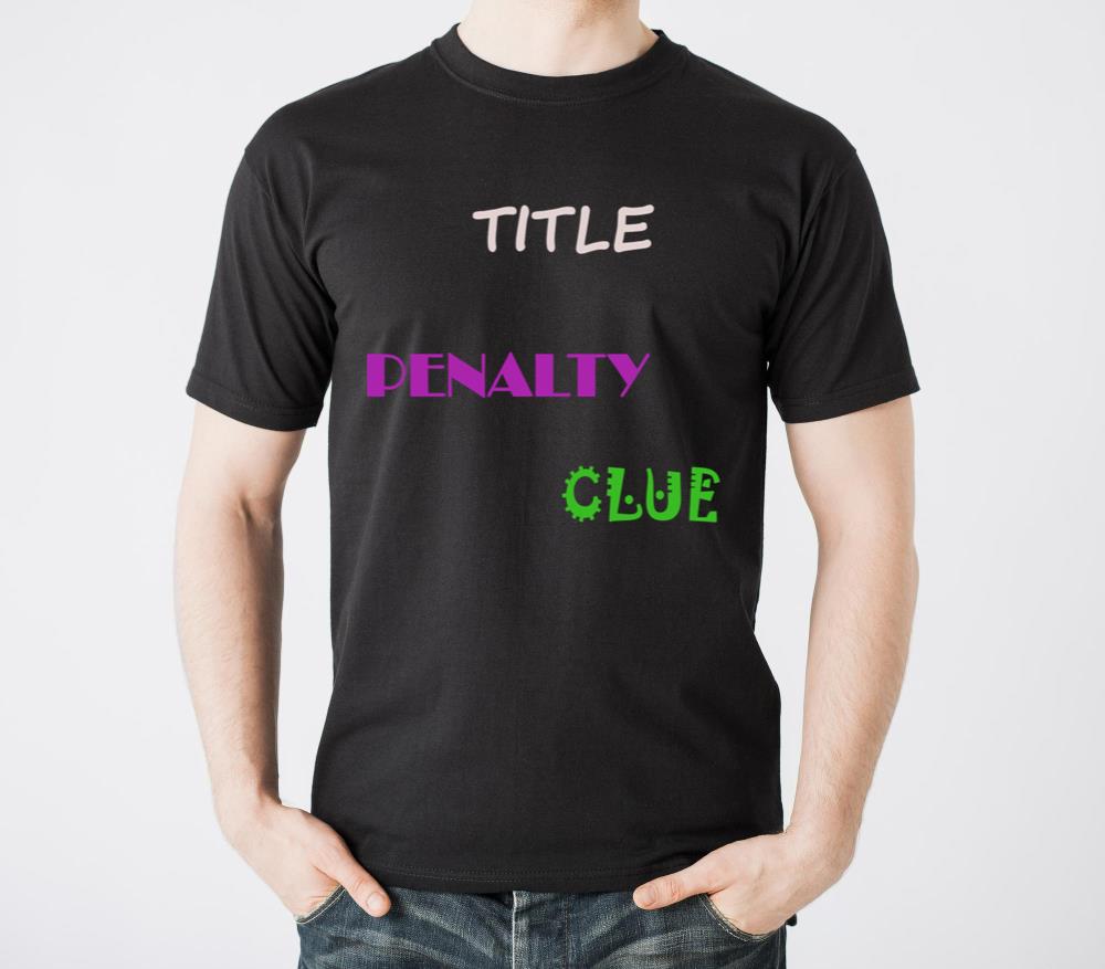 TITLE PENALTY CLUE - Unisex Standard T-Shirt