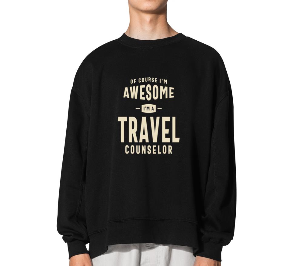 Travel Counselor Job Title Profession - Unisex Sweatshirt