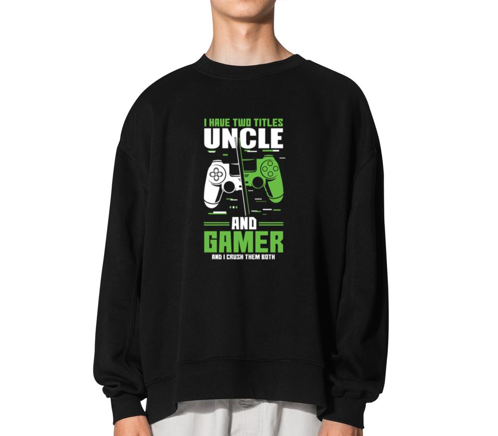 Two Titles Uncle Gamer Video Game Lover Gaming - Unisex Sweatshirt