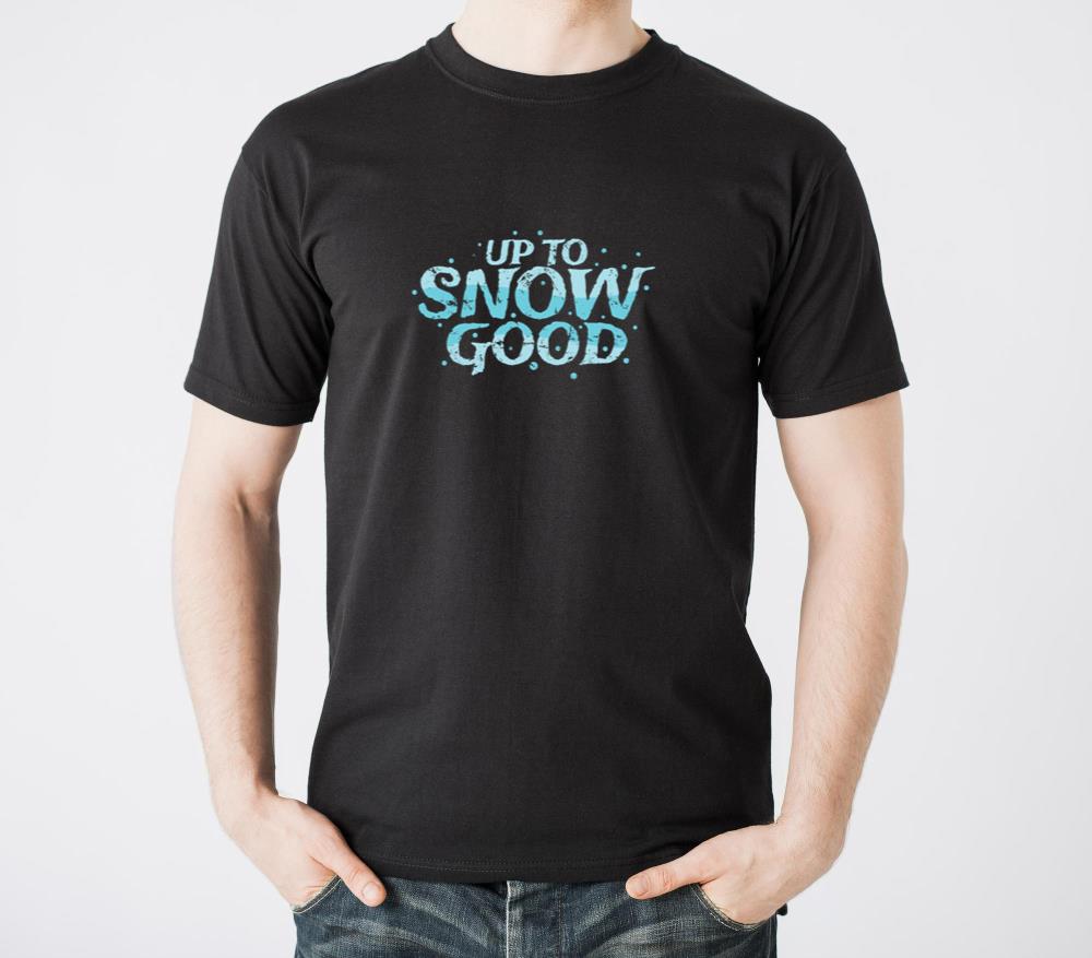 Up to Snow good Winter Season Tobogganing - Unisex Standard T-Shirt
