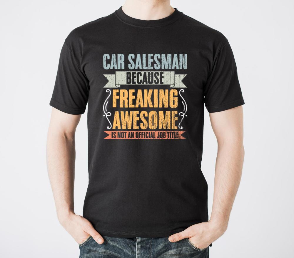 Vintage Car Salesman Job Title An Auto Dealer T-Shirts