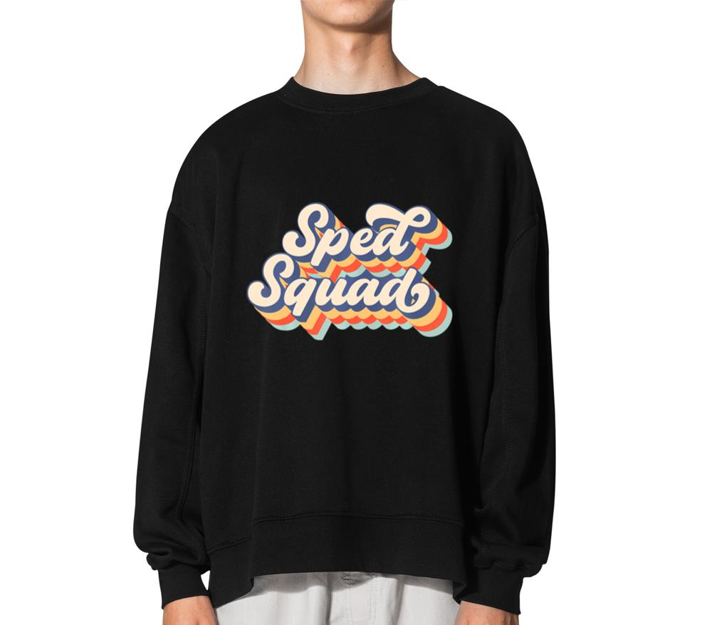Vintage Sped Squad Special Ed Teacher Back To Scho - Unisex Sweatshirt