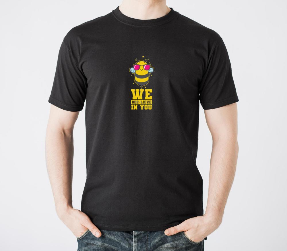 We Bee-lieve in You Bees Animals Nature T-Shirts