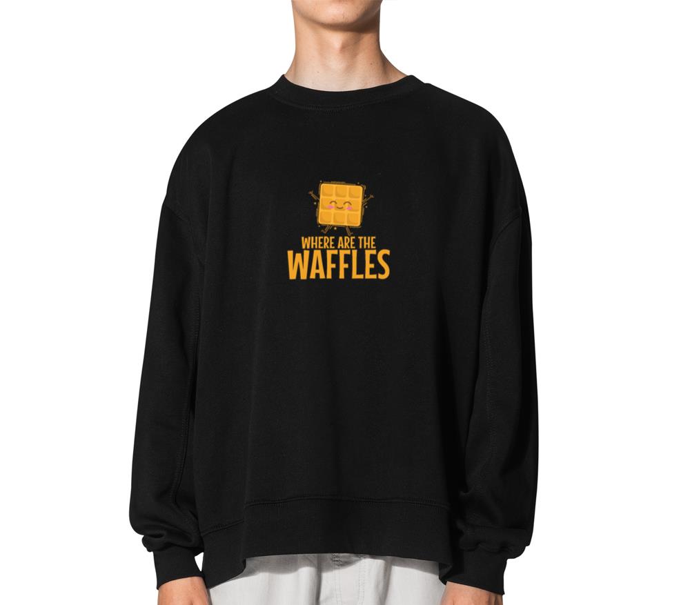 Where are the Waffles Snack Pastry Baker - Unisex Sweatshirt