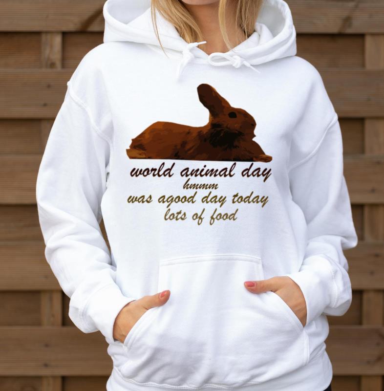 world animal day hmmm was agood day today - Unisex Hoodie